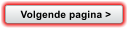 Volgende pagina >