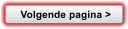 Volgende pagina >