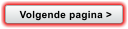 Volgende pagina >