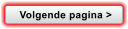 Volgende pagina >